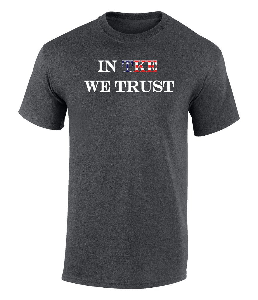 Tau Kappa Epsilon in Teke We Trust Graphic Unisex T Shirt